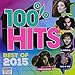 Image 0 of 100% Hits Best Of 2015 / Various
