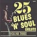 Image 0 of 25 Blues And Soul Greats Volume 3 [UK Import]