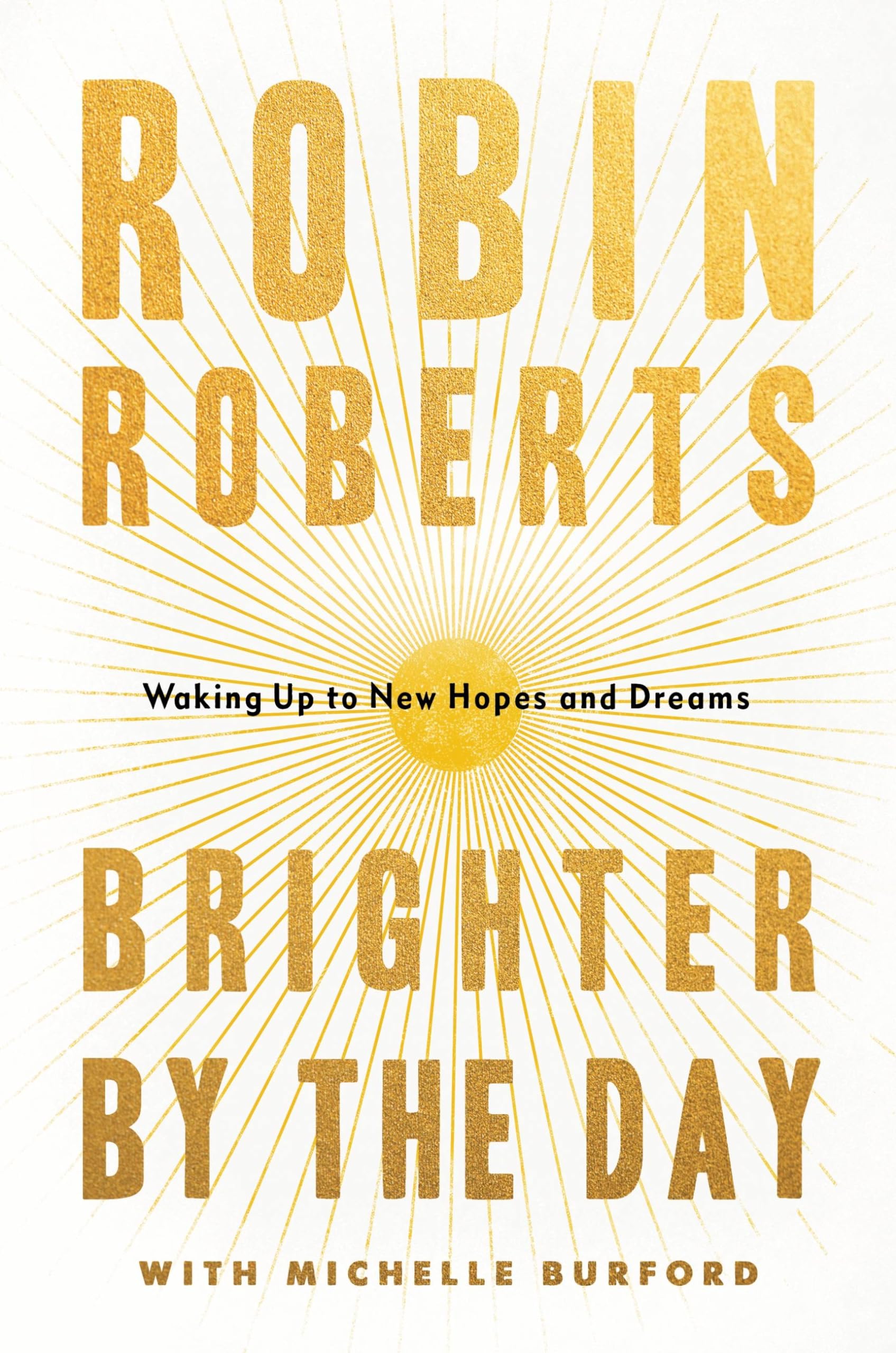 Image 0 of Brighter by the Day: Waking Up to New Hopes and Dreams
