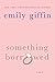 Image 0 of Something Borrowed: A Novel