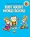 Image 0 of Richard Scarry's Just Right Word Book