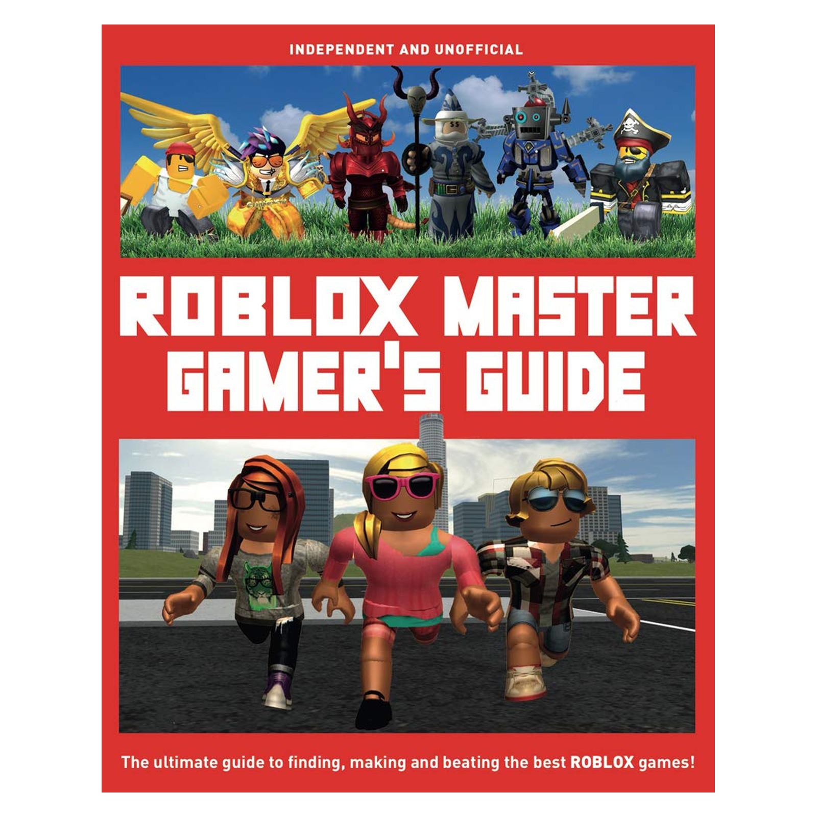 Image 0 of ROBLOX Master Gamer's Guide: The Ultimate Guide to Finding, Making and Beating t