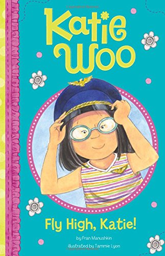 Image 0 of Fly High, Katie (Katie Woo)