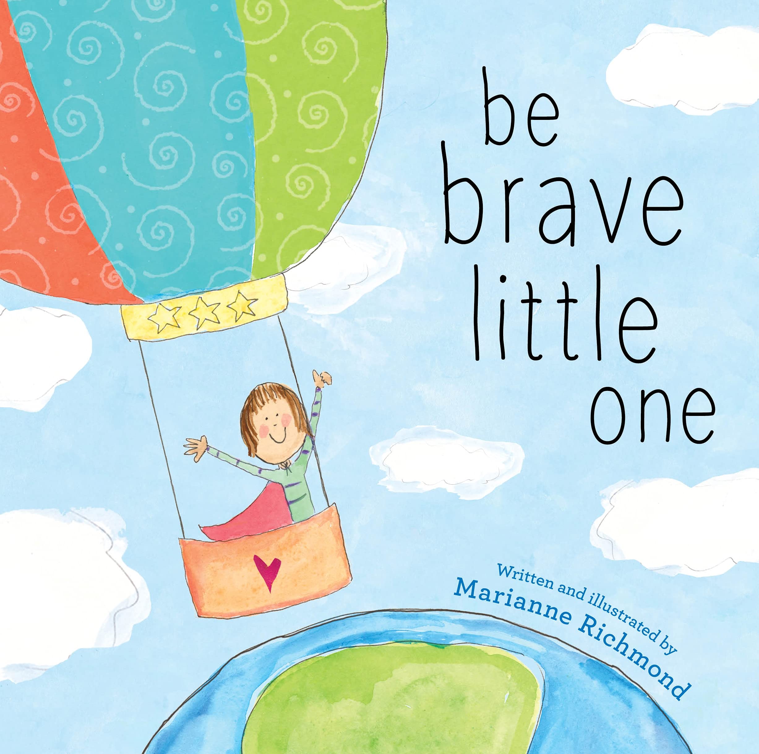 Image 0 of Be Brave Little One: An Inspiring Book About Courage For Babies, Baby Showers, G
