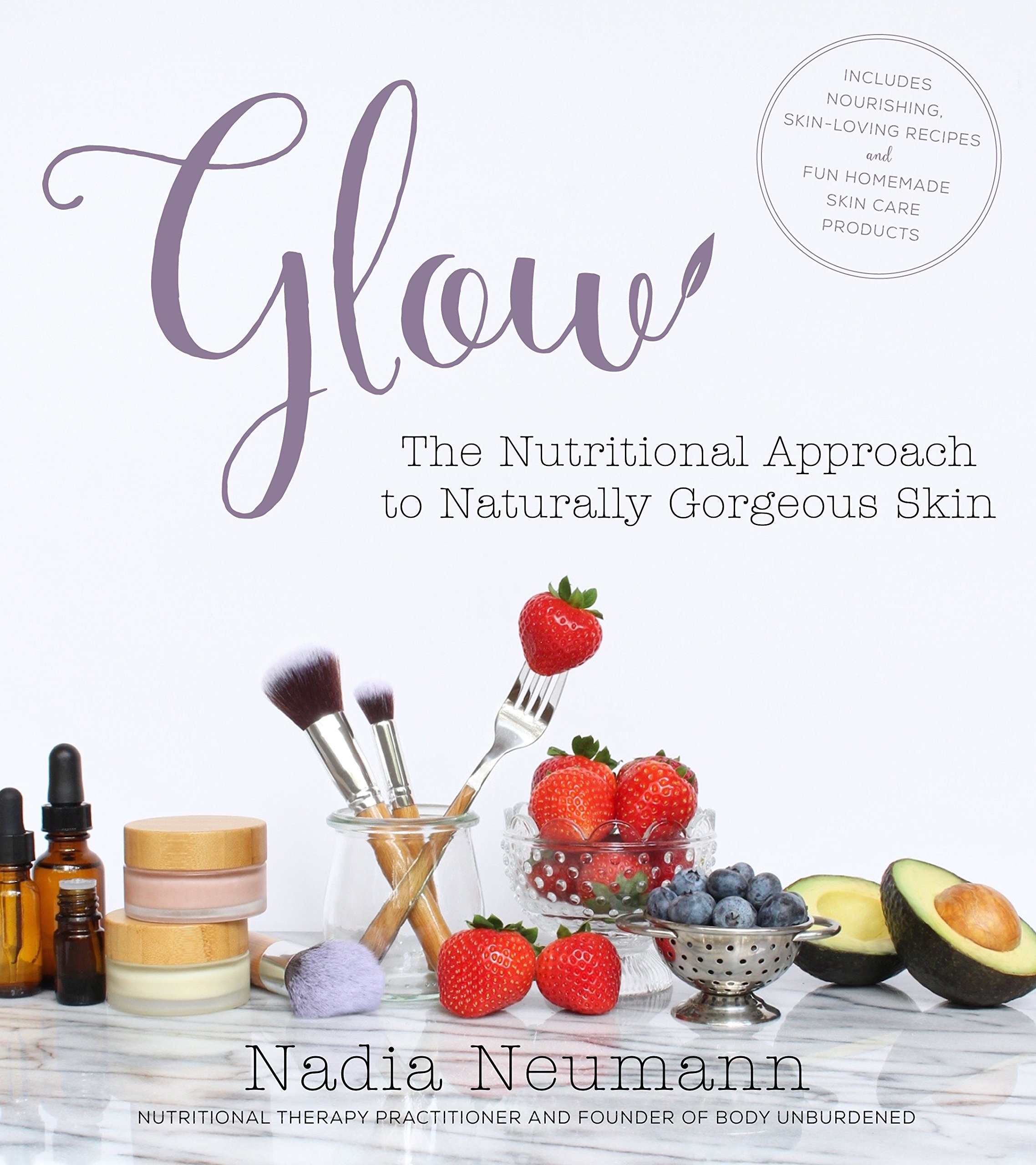 Image 0 of Glow: The Nutritional Approach to Naturally Gorgeous Skin