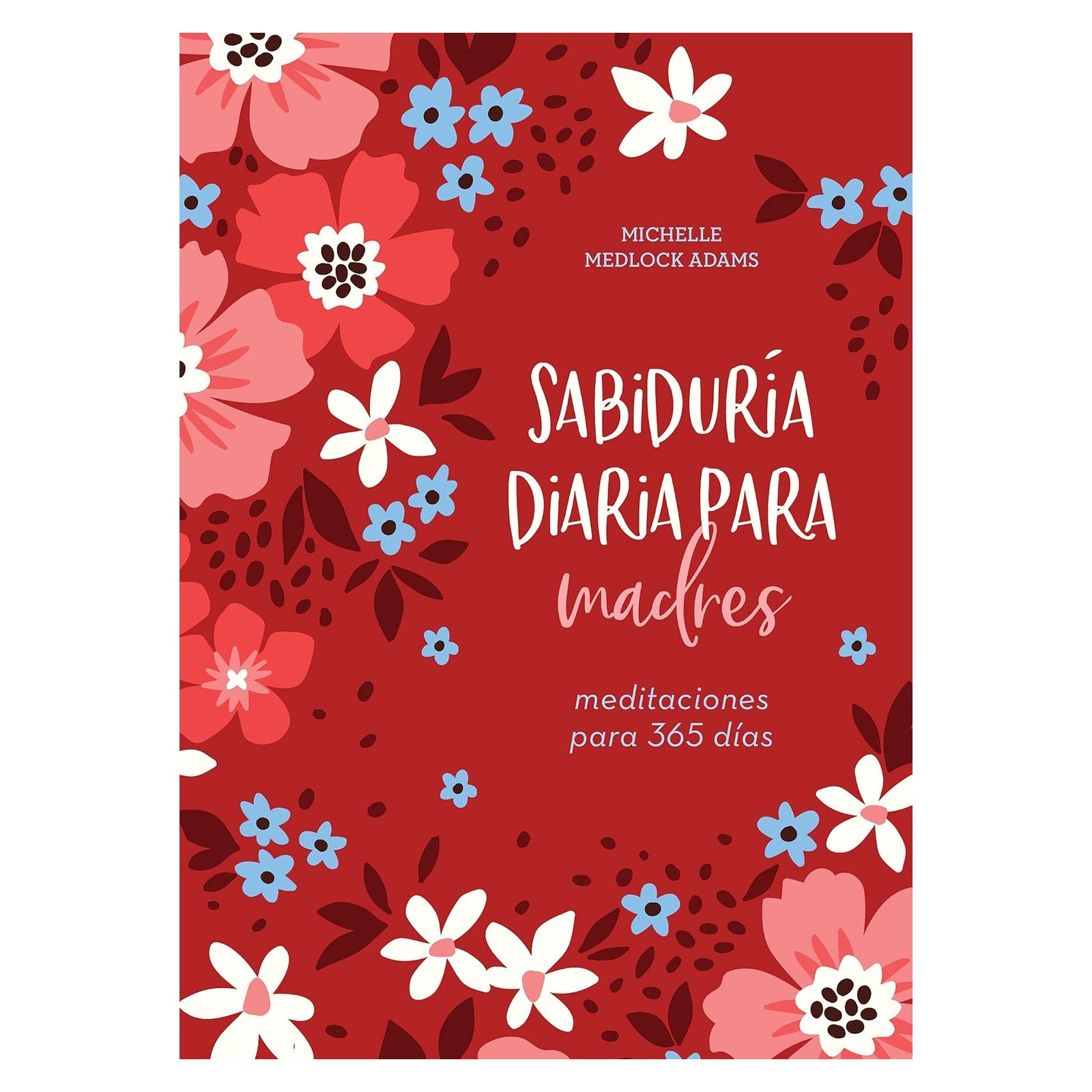 Image 0 of Sabiduria diaria para madres (Spanish Edition)