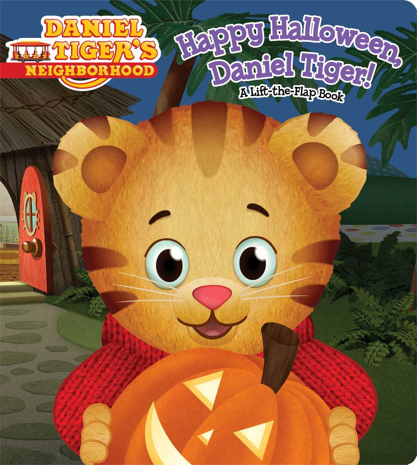 Image 0 of Happy Halloween, Daniel Tiger!: A Lift-the-Flap Book (Daniel Tiger's Neighborhoo