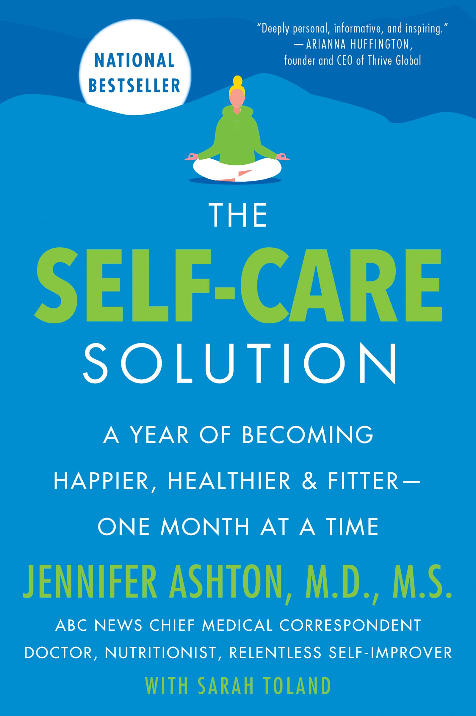 Image 0 of The Self-Care Solution: A Year of Becoming Happier, Healthier, and Fitter--One M