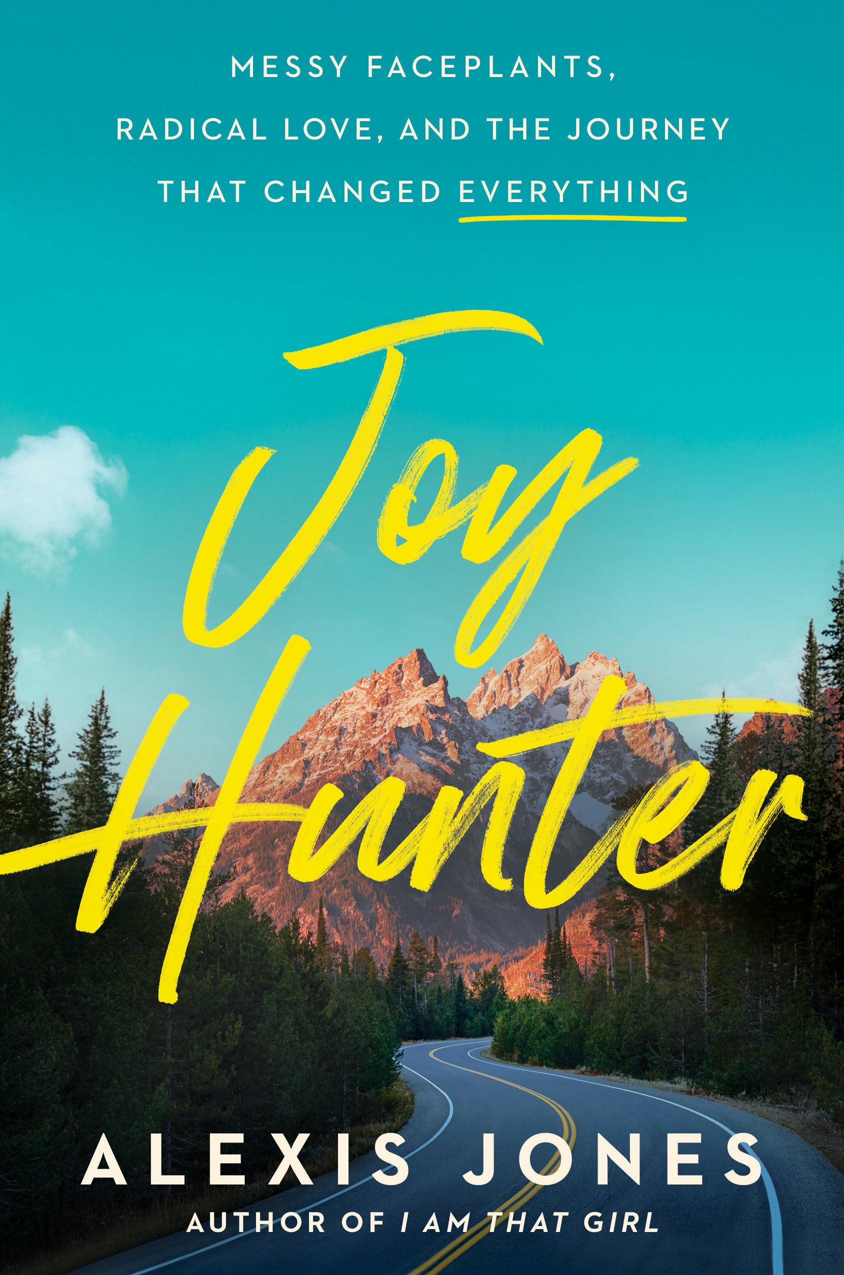 Image 0 of Joy Hunter: Messy Faceplants, Radical Love, and the Journey That Changed Everyth