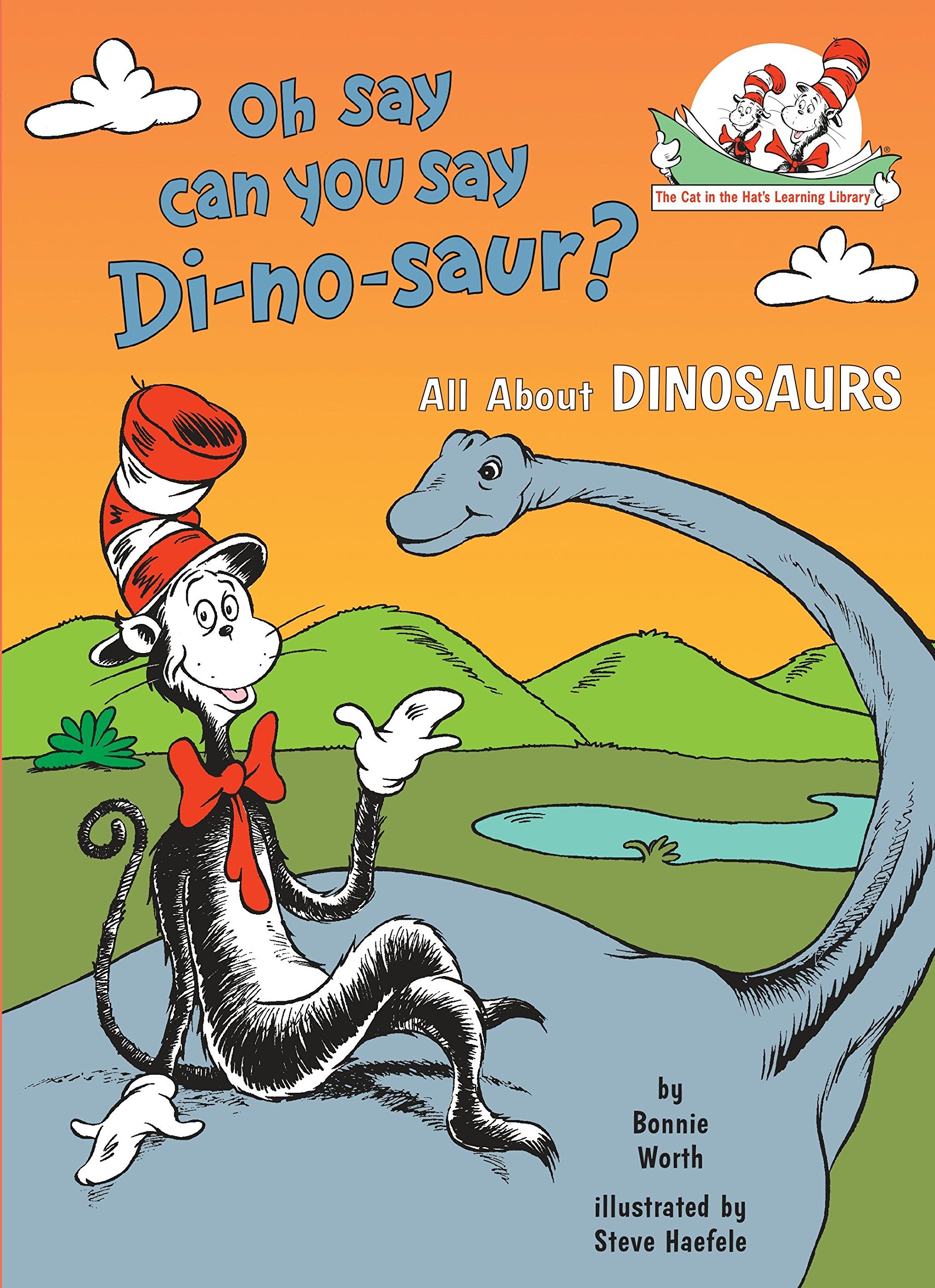 Image 0 of Oh Say Can You Say Di-no-saur? All About Dinosaurs (The Cat in the Hat's Learnin