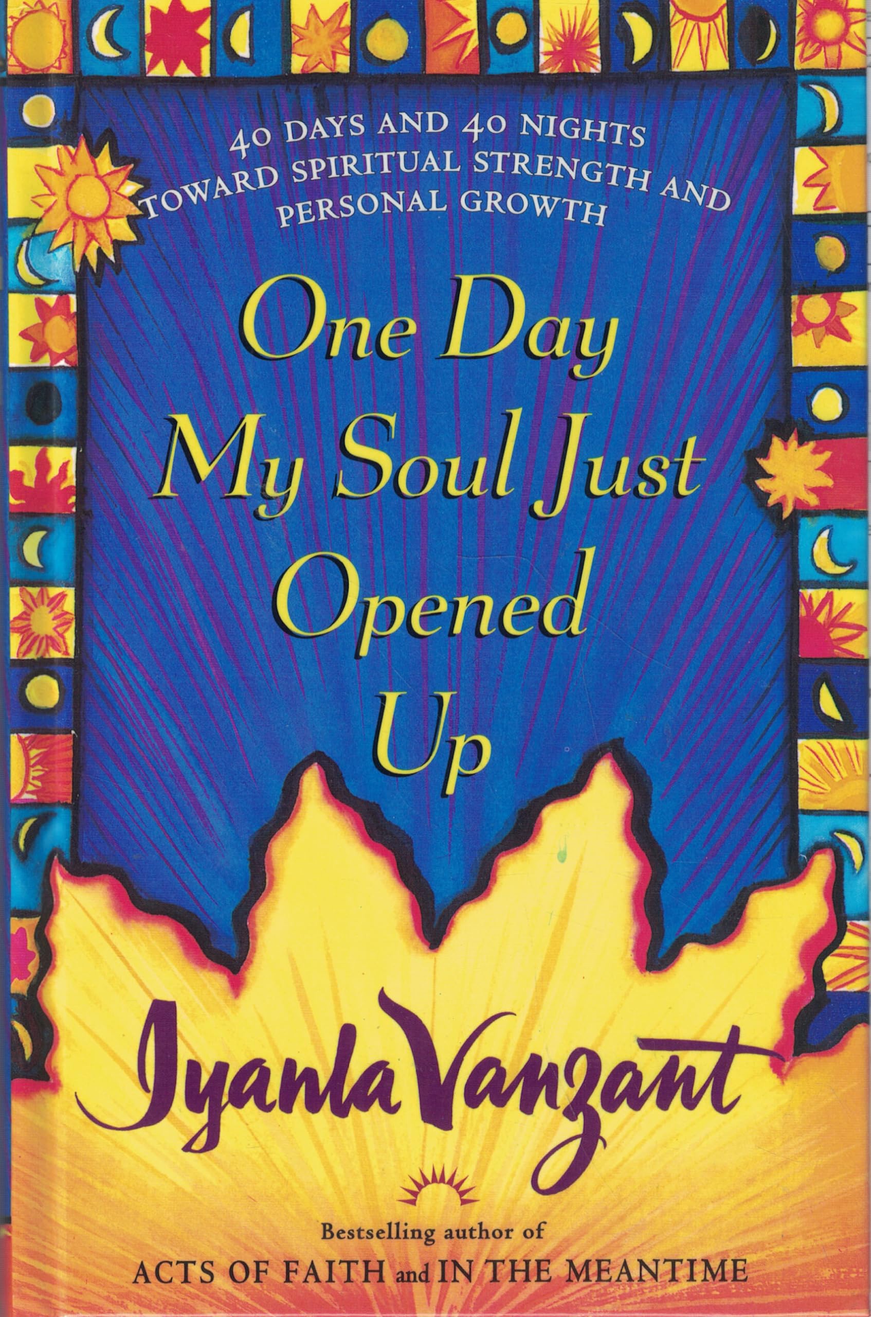 Image 0 of One Day My Soul Just Opened Up: 40 Days and 40 Nights Toward Spiritual Strength 