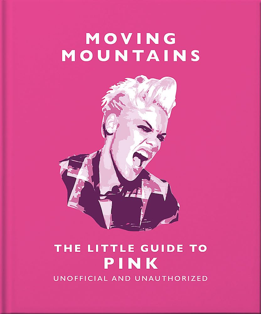 Image 0 of Moving Mountains: The Little Guide to Pink (The Little Books of Music, 25)