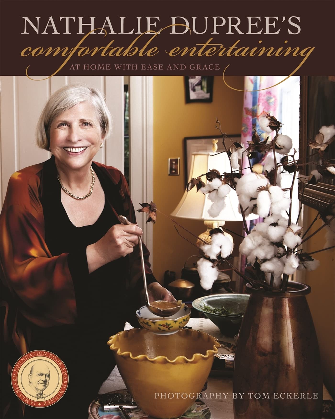 Image 0 of Nathalie Dupree's Comfortable Entertaining: At Home with Ease and Grace