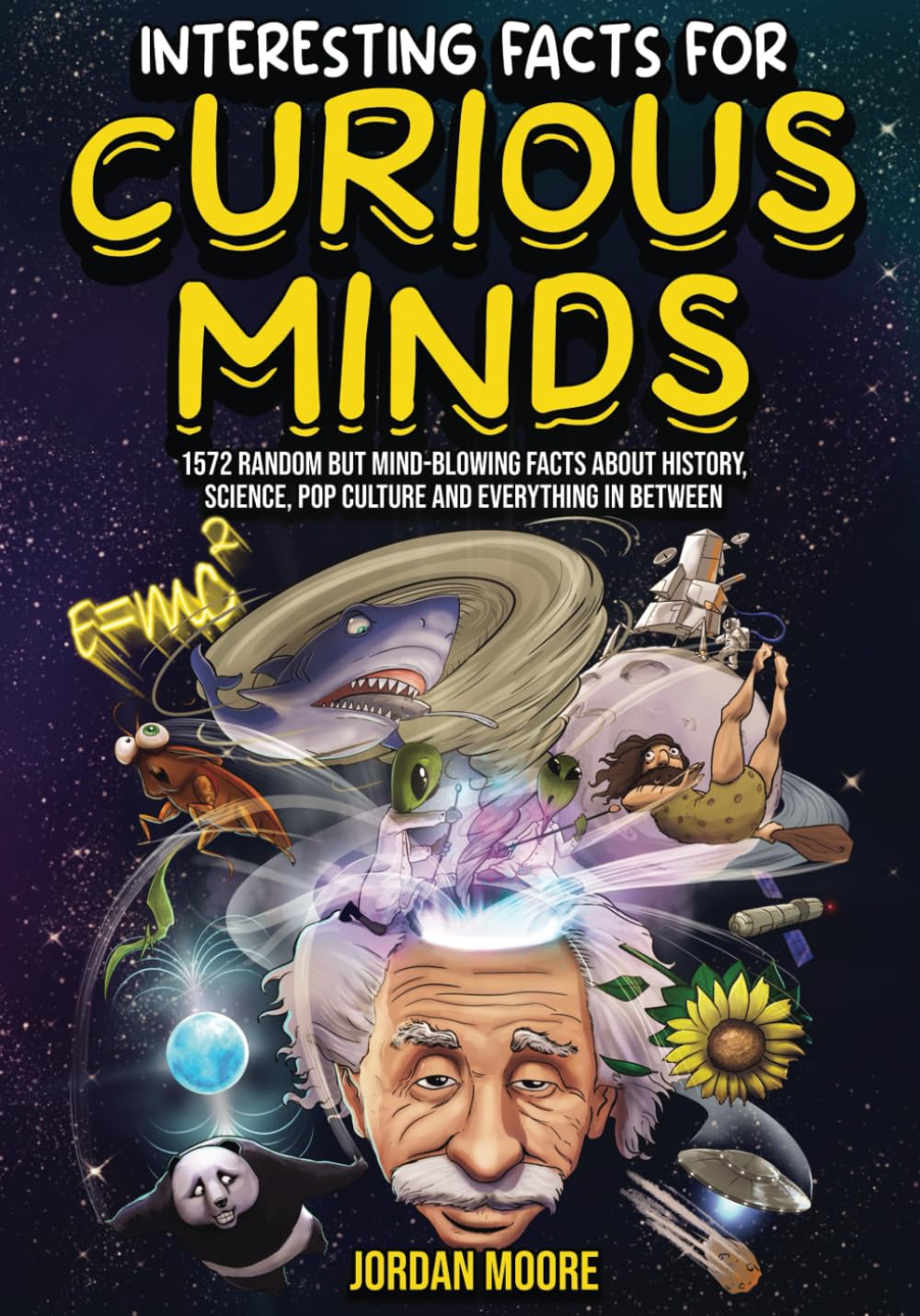 Image 0 of Interesting Facts For Curious Minds: 1572 Random But Mind-Blowing Facts About Hi