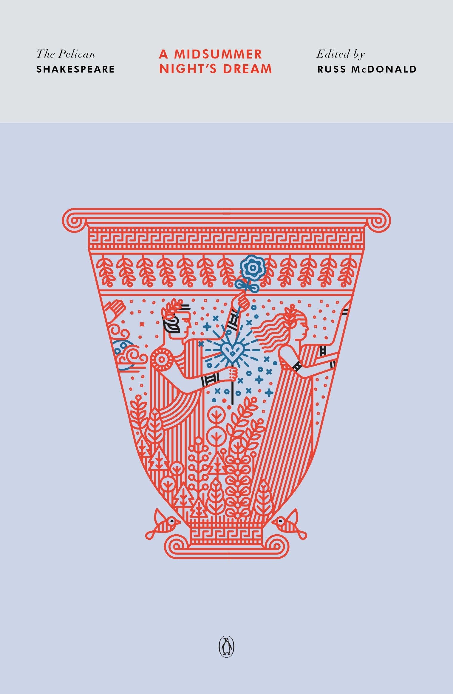 Image 0 of A Midsummer Night's Dream (The Pelican Shakespeare)