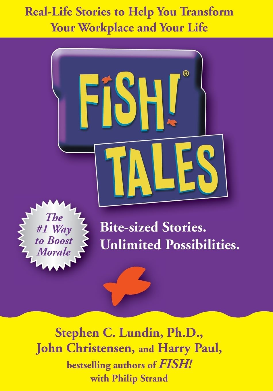 Image 0 of Fish! Tales: Real-Life Stories to Help You Transform Your Workplace and Your Lif