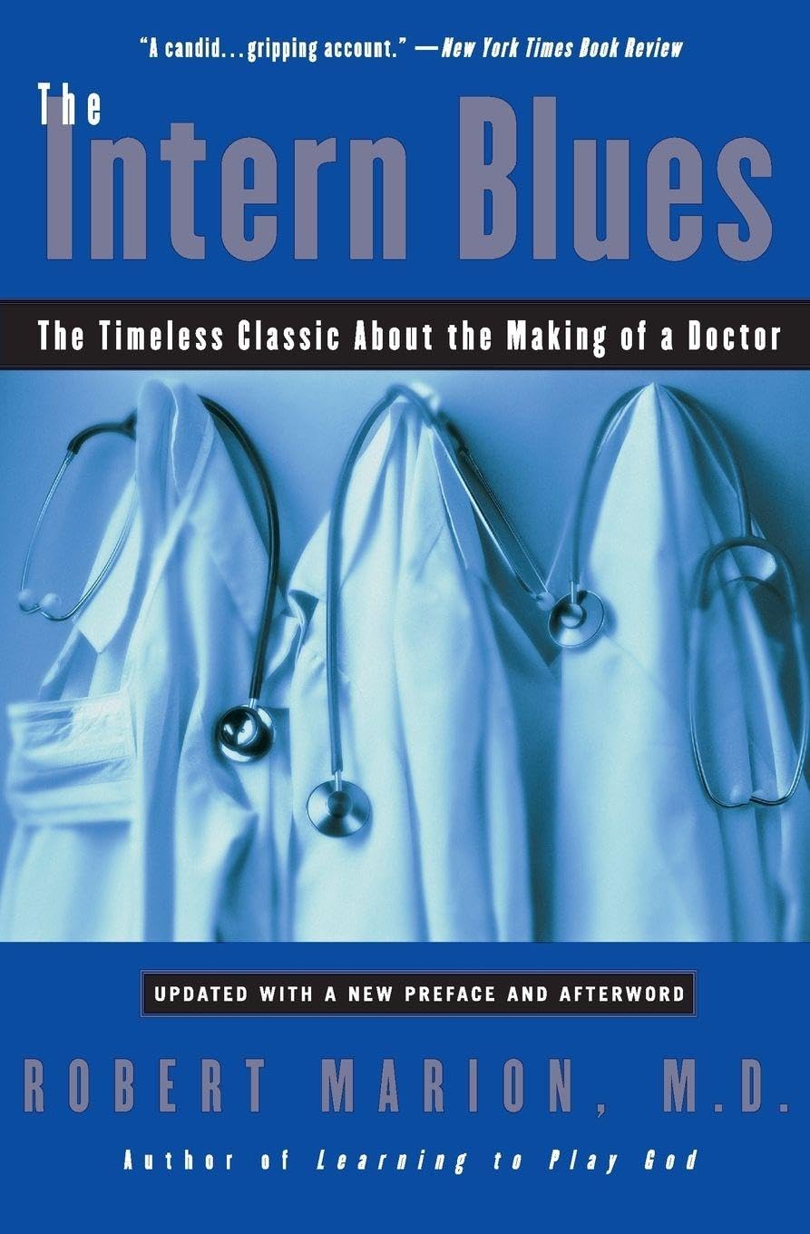 Image 0 of The Intern Blues: The Timeless Classic About the Making of a Doctor – A Year-L