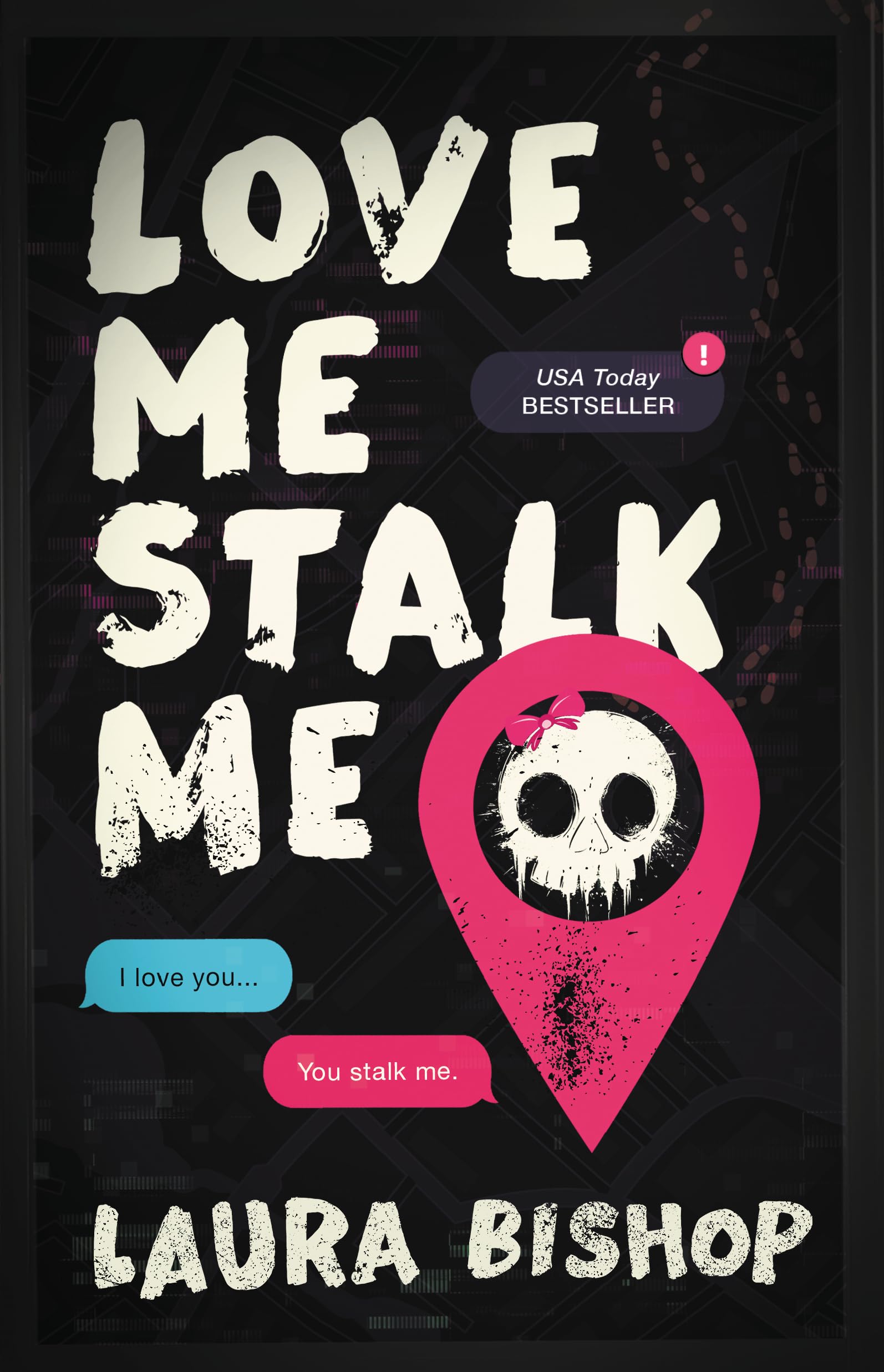 Image 0 of Love Me Stalk Me: A Novel (Obsessively Yours)