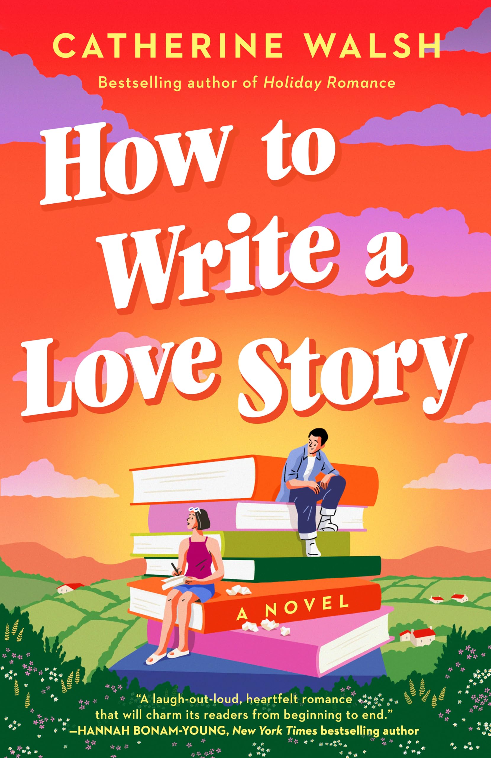 Image 0 of How to Write a Love Story: A Novel